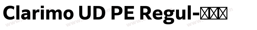 Clarimo UD PE Regul字体转换